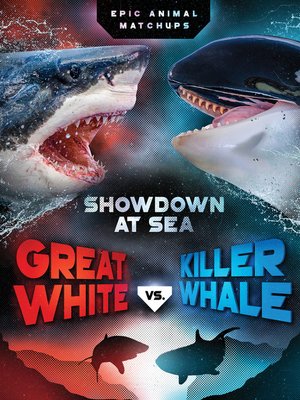 cover image of Great White vs. Killer Whale